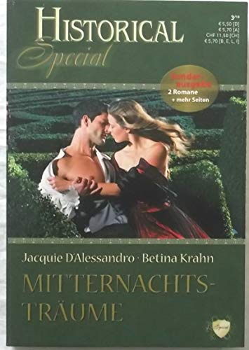 Historical Special. 2 Romane, Mitternachtsträume. Quellen der Lust; die Mätresse des Prinzen. 3 / 10.