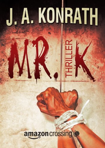 Mr. K (Ein Jack-Daniels-Thriller 7)