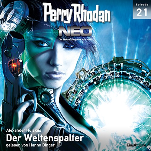 Der Weltenspalter: Perry Rhodan NEO 21