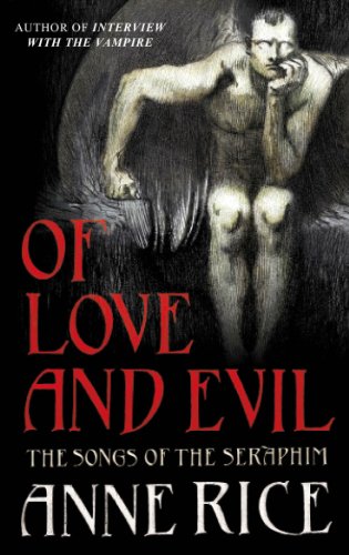 Of Love and Evil (The Songs of the Seraphim Book 2)