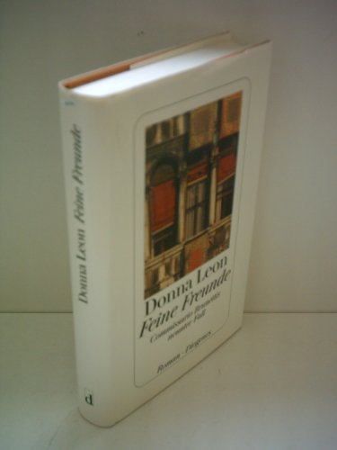 Donna Leon: Feine Freunde - Commissario Brunettis neunter Fall