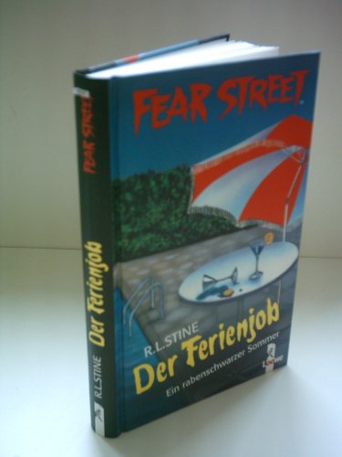 R. L. Stine: Fear Street: Der Ferienjob - Ein rabenschwarzer Sommer
