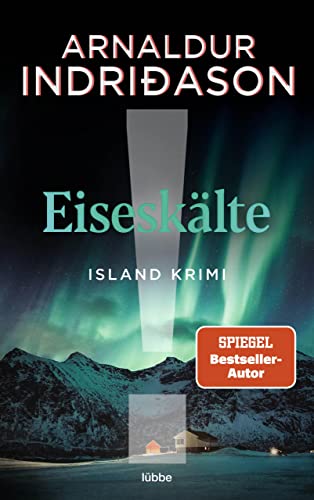 Eiseskälte: Island-Krimi (Kommissar Erlendur 11)