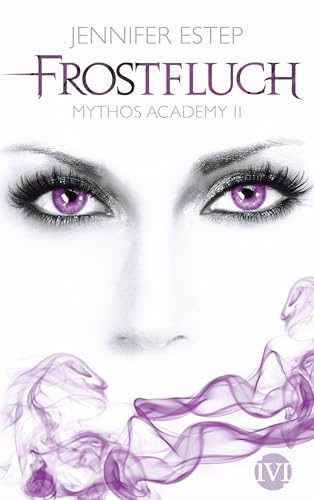 Frostfluch (Mythos Academy 2)