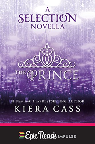 The Prince: A Novella (Kindle Single) (The selection)