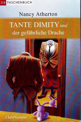 Tante Dimity und der gefährliche Drache