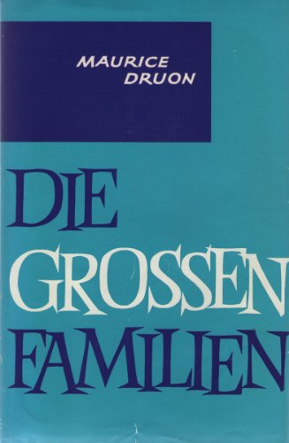 Die grossen Familien. Roman. (Buch 1-3 in 1 Band)