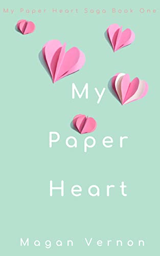 My Paper Heart: A Small Town Southern Romance