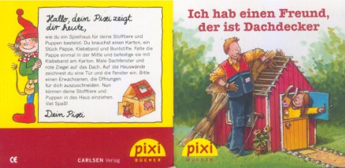 Ich hab einen Freund, der ist Dachdecker PIXI-Bücher