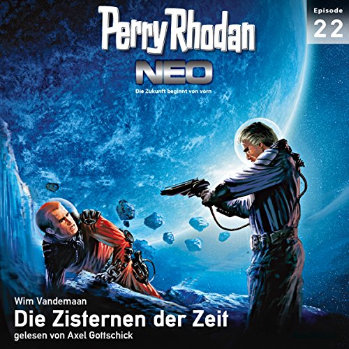 Die Zisternen der Zeit: Perry Rhodan NEO 22