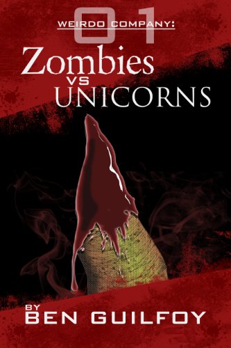 Weirdo Company: Zombies vs Unicorns