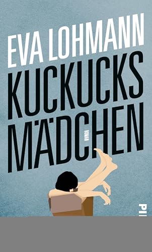 Kuckucksmädchen: Roman