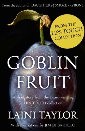 Goblin Fruit: An eBook short story from Lips Touch