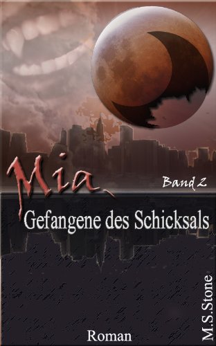 Mia - Gefangene des Schicksals (Buch 2)
