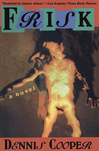 Frisk: A Novel (Cooper, Dennis)