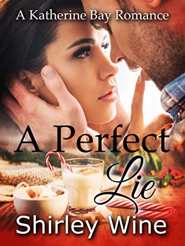A Perfect Lie: A Small Town and Rural Romance- Katherine Bay Series - 3 (A Katherine Bay Romance)
