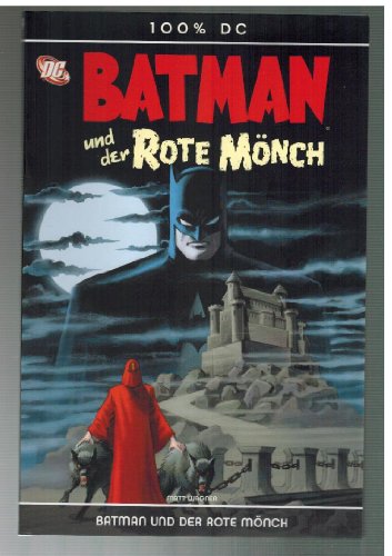 100% DC 9: BATMAN UND DER ROTE MÖNCH