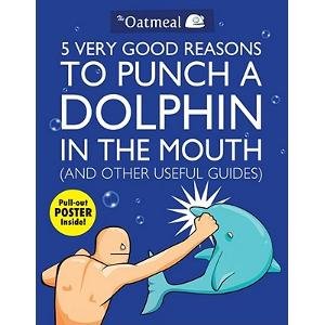 livro 5 very good reasons to punch a dolphin in the mouth matthew inman 2011