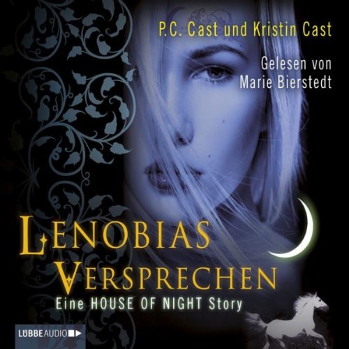 Lenobias Versprechen: Eine House of Night Story