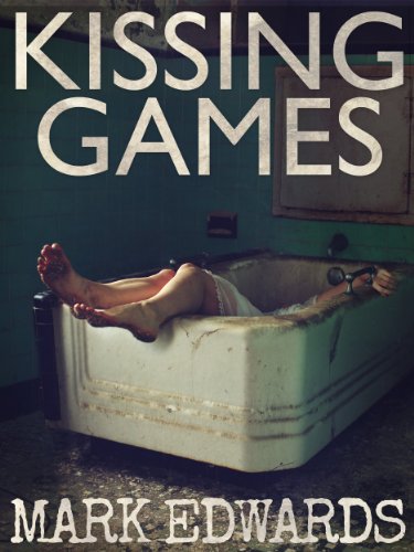 Kissing Games (A Quick Read Thriller Book 1) (English Edition)