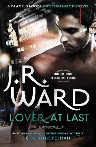Lover at Last: Number 11 in series (Black Dagger Brotherhood Series Book 12)