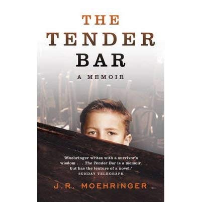 TheTender Bar A Memoir by Moehringer, J. R. ( Author ) ON Sep-07-2006, Paperback
