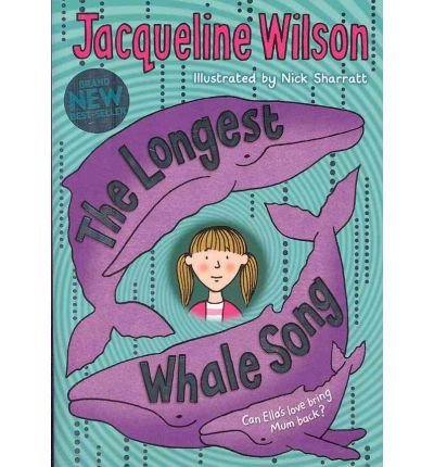 TheLongest Whale Song by Wilson, Jacqueline ( Author ) ON Sep-30-2010, Hardback