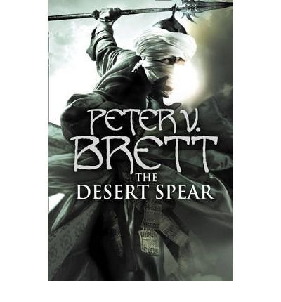 TheDesert Spear by Brett, Peter V. ( Author ) ON Apr-01-2010, Hardback
