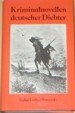 Kriminalnovellen deutscher Dichter