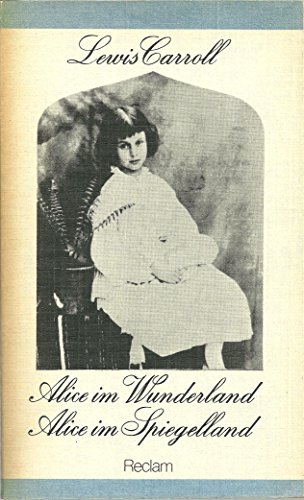 Alice im Wunderland Reclams Universal-Bibliothek ; Bd. 893 : Belletristik