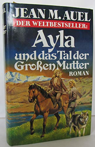 Ayla und das Tal der grossen Mutter