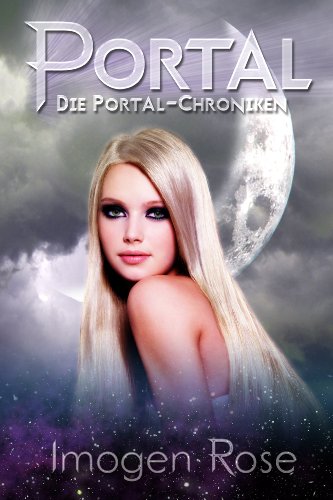 Die Portal-Chroniken - Portal: Band 1