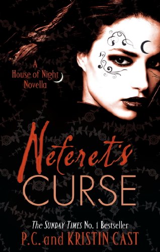 Neferet's Curse: Number 3 in series (House of Night Novellas) (English Edition)