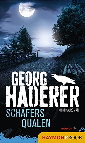 Schäfers Qualen: Kriminalroman (Schäfer-Krimi 1)