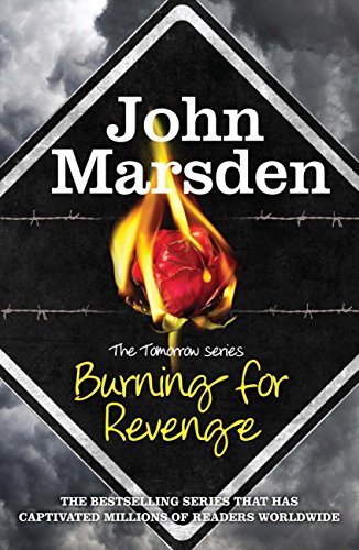 Burning for Revenge: Book 5 (The Tomorrow Series)