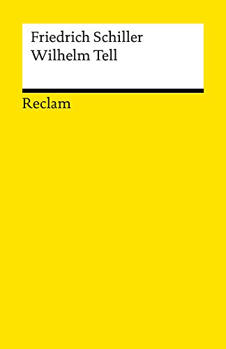 Wilhelm Tell: Schauspiel (Reclams Universal-Bibliothek)