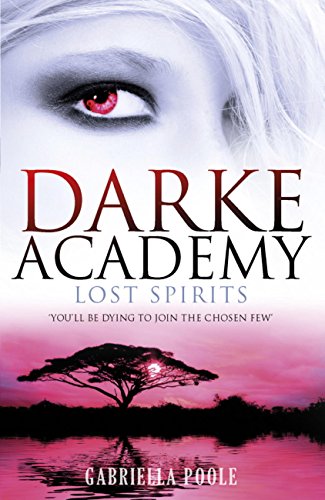 Lost Spirits: Book 4 (Darke Academy) (English Edition)