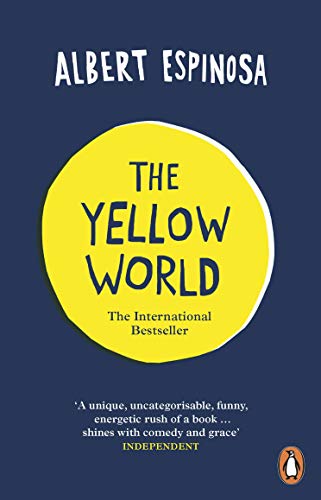 The Yellow World: Trust Your Dreams and They'll Come True (English Edition)
