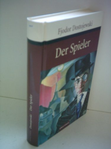 Fjodor Dostojewski: Der Spieler