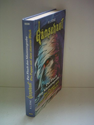 R. L. Stine: Gänsehaut - Der Fluch des Mumiengrabs / Die Puppe mit dem starren Blick