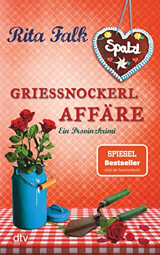 Grießnockerlaffäre: Der vierte Fall für den Eberhofer – Ein Provinzkrimi (Franz Eberhofer 4)