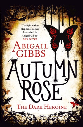 Autumn Rose (The Dark Heroine Book 2)