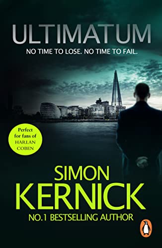 Ultimatum: a gripping and relentless fever-pitch thriller by the best-selling author Simon Kernick (Tina Boyd Book 6)