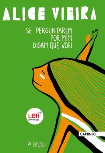 Se Perguntarem por Mim, Digam que Voei
