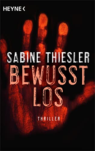 Bewusstlos: Thriller
