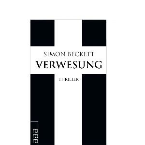 Verwesung [2. Auflage 2012] (Thriller)