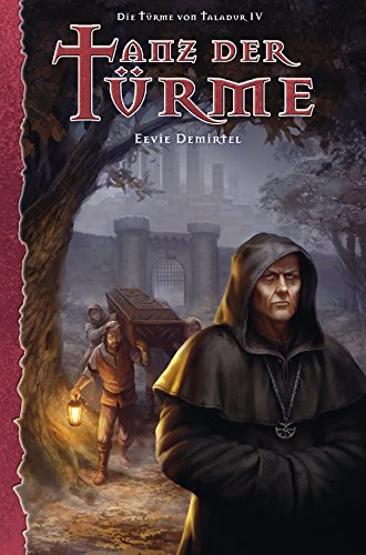 DSA 143: Die Türme von Taladur 4 - Tanz der Türme: Das Schwarze Auge Roman Nr. 143