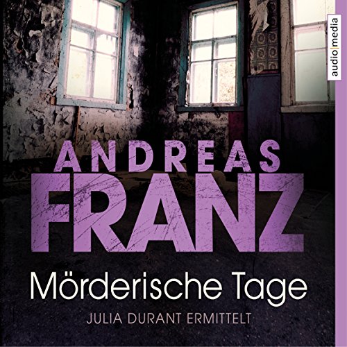 Mörderische Tage: Julia Durant 11