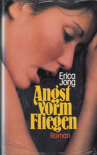Angst vorm Fliegen - Roman