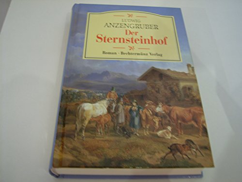 Ludwig Anzengruber Der Sternsteinhof